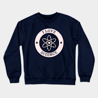 I Love Science Retro Vintage Crewneck Sweatshirt